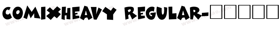 ComixHeavy Regular字体转换